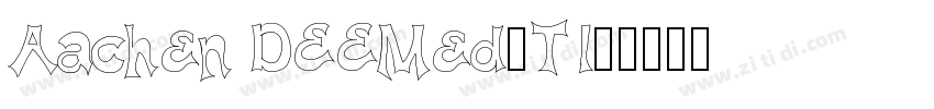 Aachen DEEMed(T1)字体转换